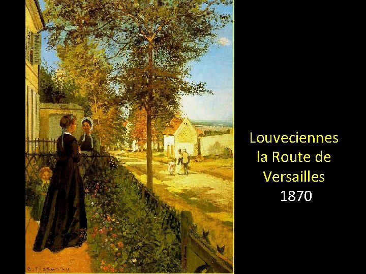 Louveciennes la Route de Versailles 1870 