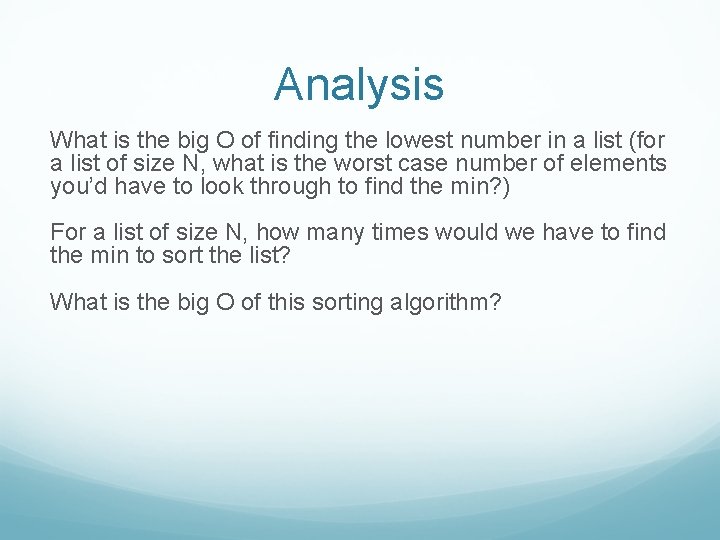 Analysis What is the big O of finding the lowest number in a list