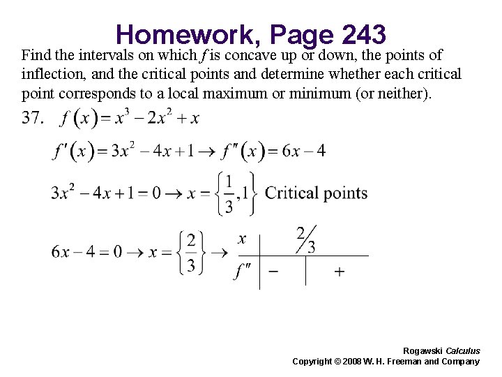 Homework, Page 243 Find the intervals on which f is concave up or down,