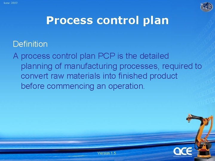 Process control plan Definition A process control plan PCP is the detailed planning of