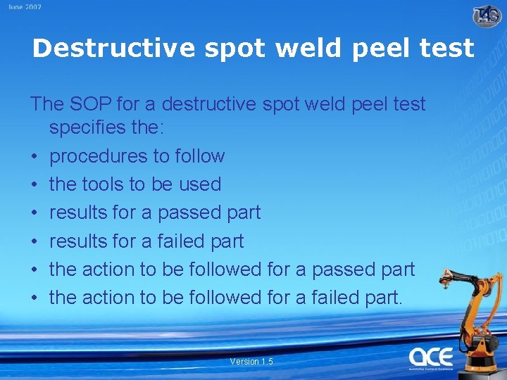 Destructive spot weld peel test The SOP for a destructive spot weld peel test