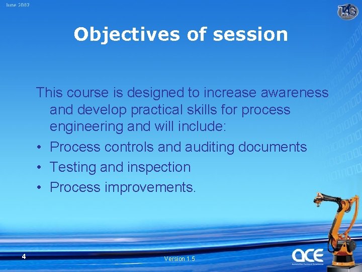 Objectives of session This course is designed to increase awareness and develop practical skills