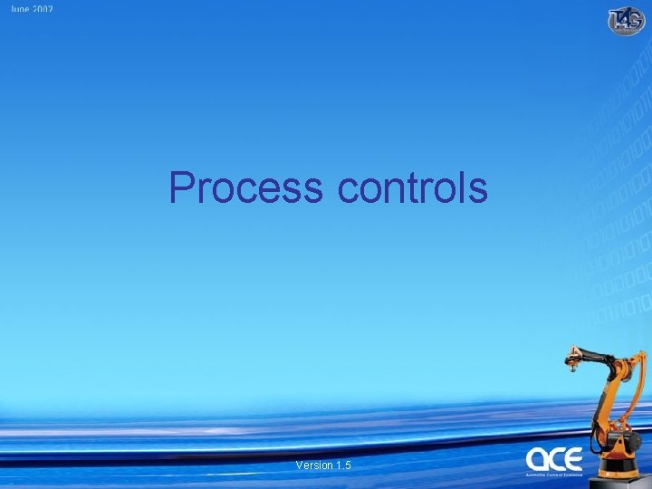 Process controls Version 1. 5 