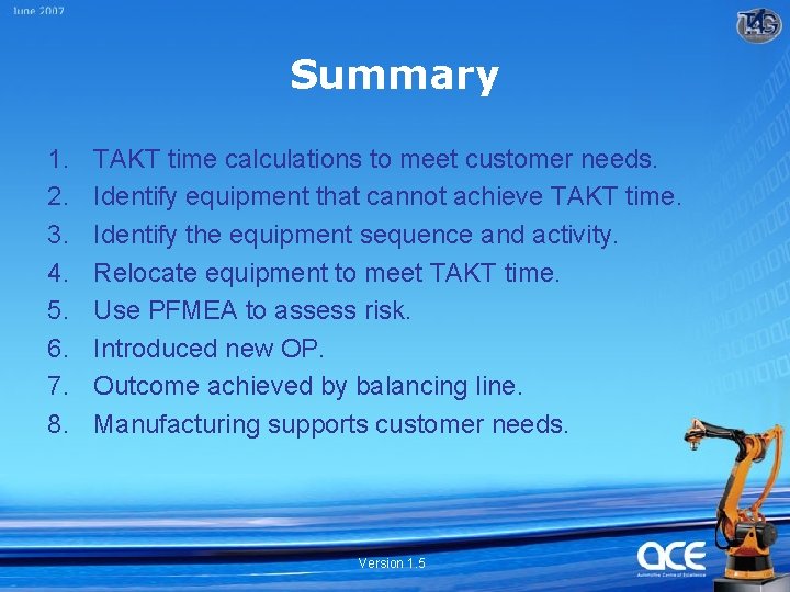 Summary 1. 2. 3. 4. 5. 6. 7. 8. TAKT time calculations to meet