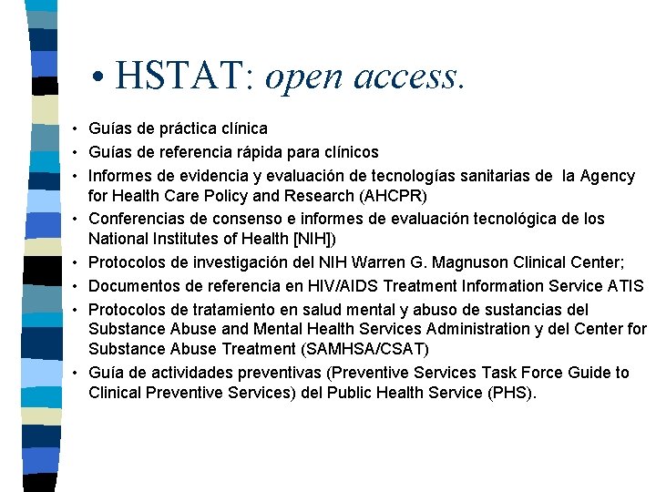  • HSTAT: open access. • Guías de práctica clínica • Guías de referencia
