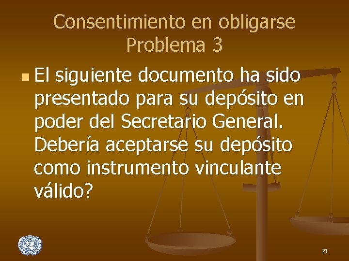 Consentimiento en obligarse Problema 3 n El siguiente documento ha sido presentado para su