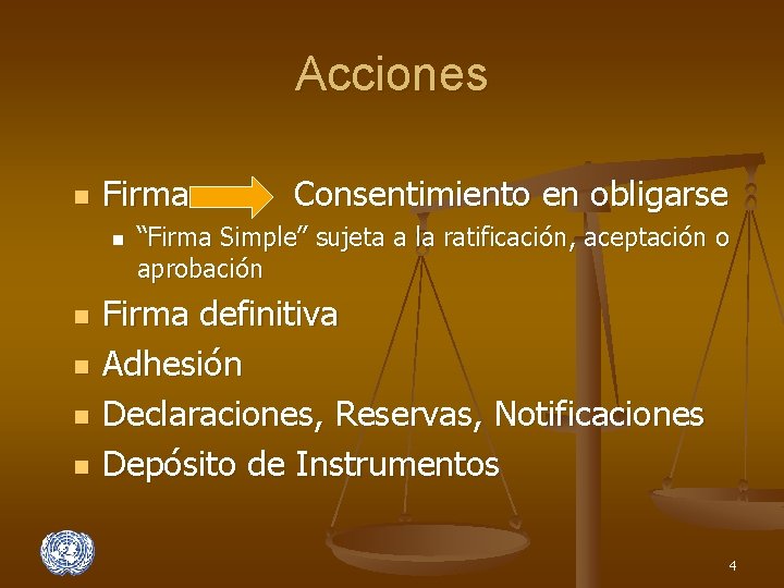 Acciones n Firma --- Consentimiento en obligarse n n n “Firma Simple” sujeta a