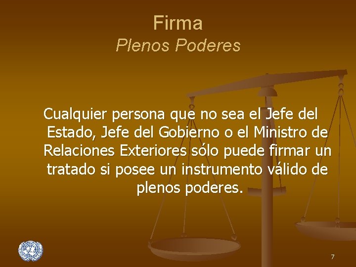 Firma Plenos Poderes Cualquier persona que no sea el Jefe del Estado, Jefe del