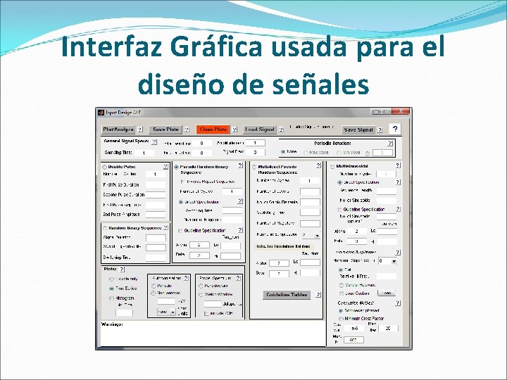 Interfaz Gráfica usada para el diseño de señales 