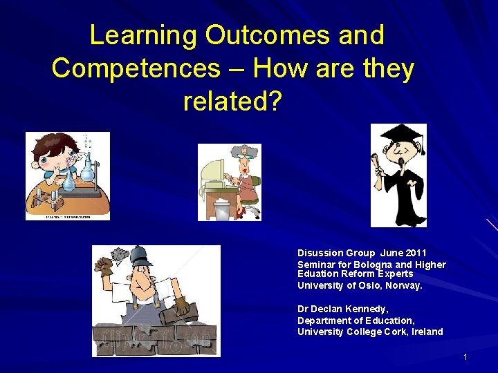 Learning Outcomes and Competences – How are they related? Disussion Group June 2011 Seminar Learning Outcomes and Competences – How are they related? Disussion Group June 2011 Seminar