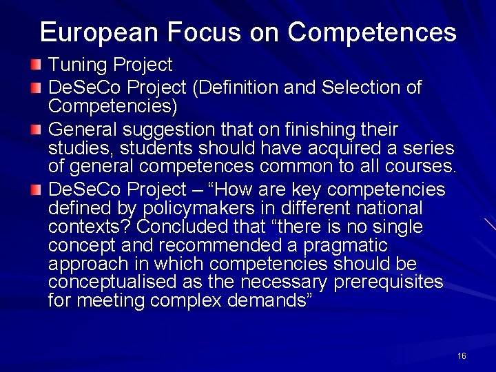 European Focus on Competences Tuning Project De. Se. Co Project (Definition and Selection of European Focus on Competences Tuning Project De. Se. Co Project (Definition and Selection of