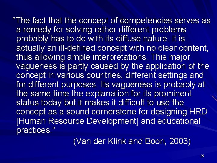 “The fact that the concept of competencies serves as a remedy for solving rather “The fact that the concept of competencies serves as a remedy for solving rather
