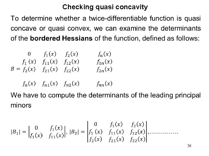 Checking quasi concavity • 36 