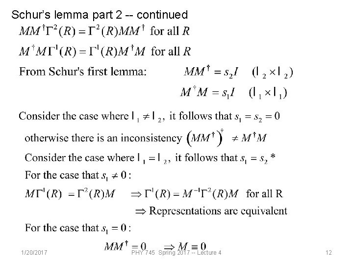 Schur’s lemma part 2 -- continued 1/20/2017 PHY 745 Spring 2017 -- Lecture 4