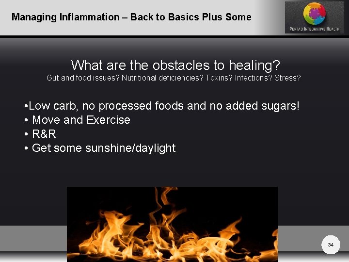 Managing Inflammation – Back to Basics Plus Some What are the obstacles to healing?