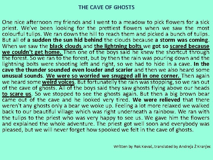 THE CAVE OF GHOSTS One nice afternoon my friends and I went to a THE CAVE OF GHOSTS One nice afternoon my friends and I went to a