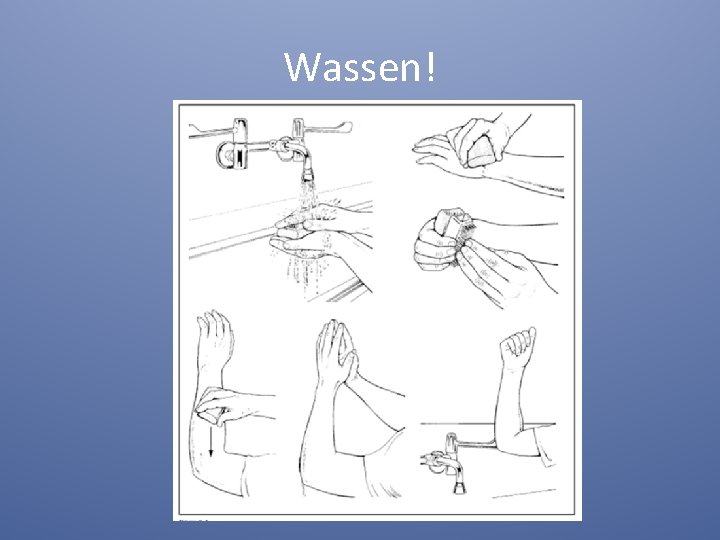 Wassen! 