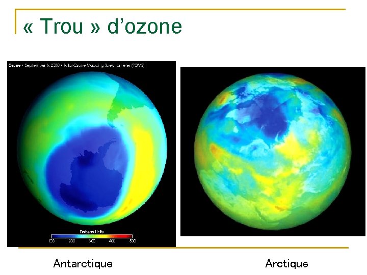  « Trou » d’ozone Antarctique Arctique 