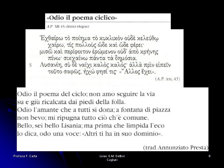 Prof. ssa F. Carta Liceo G. M. Dettori Cagliari 8 Prof. ssa F. Carta Liceo G. M. Dettori Cagliari 8