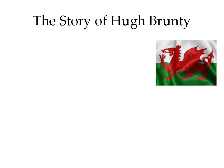 The Story of Hugh Brunty 