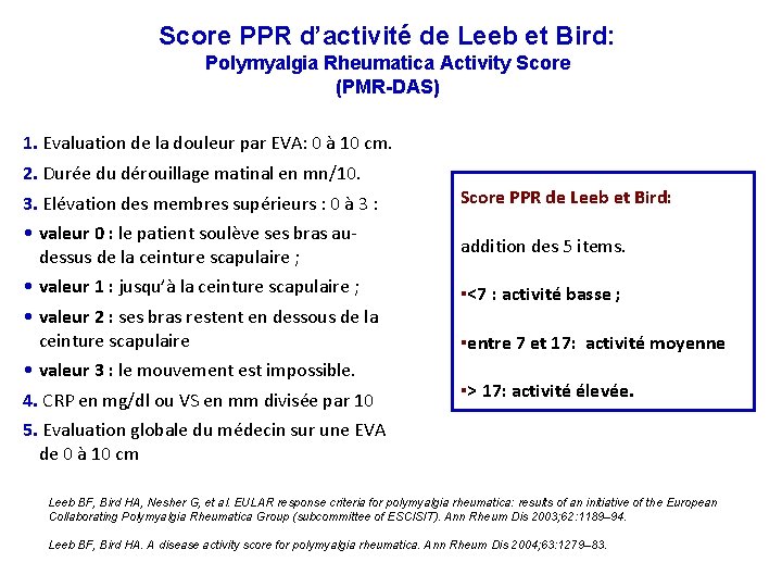 Score PPR d’activité de Leeb et Bird: Polymyalgia Rheumatica Activity Score (PMR-DAS) 1. Evaluation