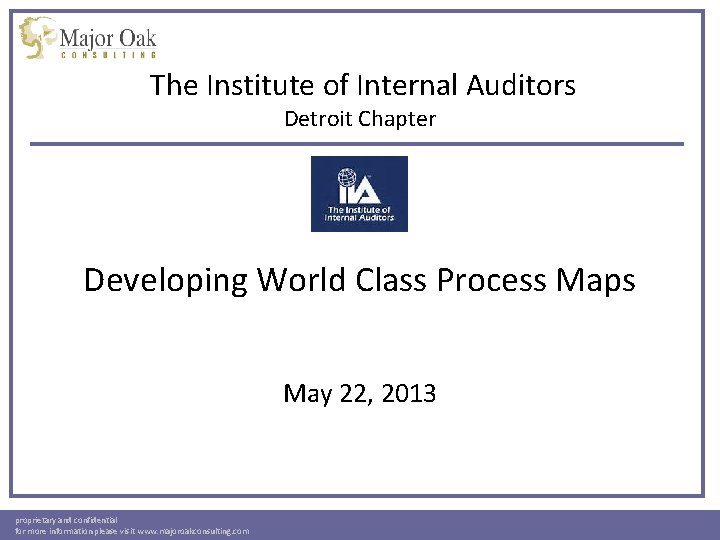  The Institute of Internal Auditors Detroit Chapter Developing World Class Process Maps May