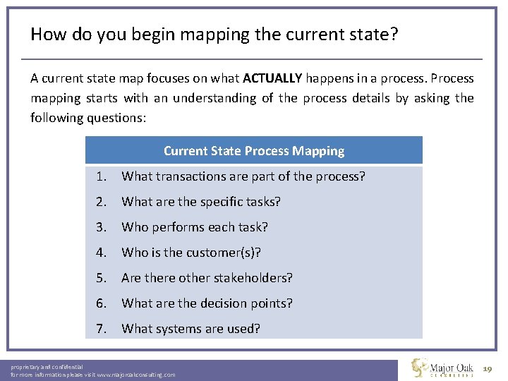 How do you begin mapping the current state? A current state map focuses on