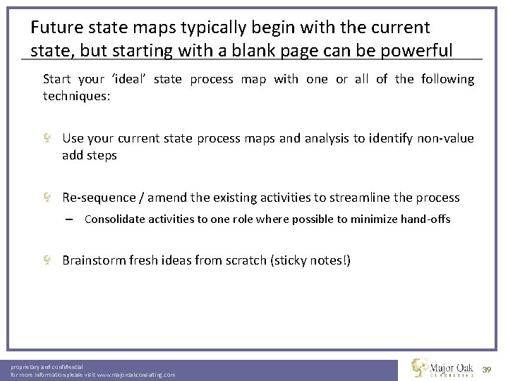 Future state maps typically begin with the current state, but starting with a blank