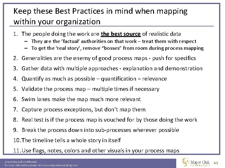 Keep these Best Practices in mind when mapping within your organization 1. The people