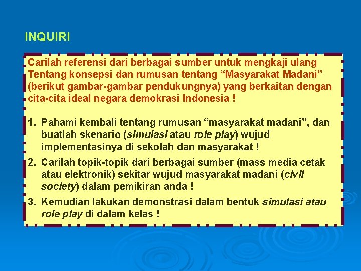 INQUIRI Carilah referensi dari berbagai sumber untuk mengkaji ulang Tentang konsepsi dan rumusan tentang