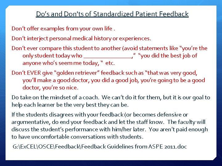 Do’s and Don'ts of Standardized Patient Feedback Don’t offer examples from your own life.