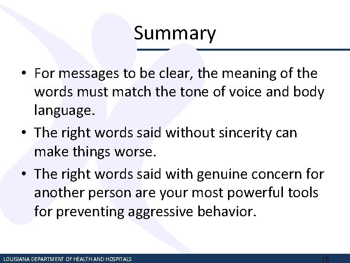 Summary • For messages to be clear, the meaning of the words must match