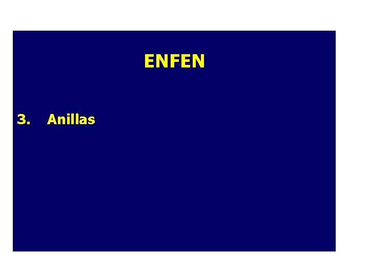 ENFEN 3. Anillas ENFEN 3. Anillas
