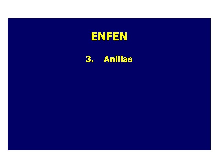 ENFEN 3. Anillas ENFEN 3. Anillas