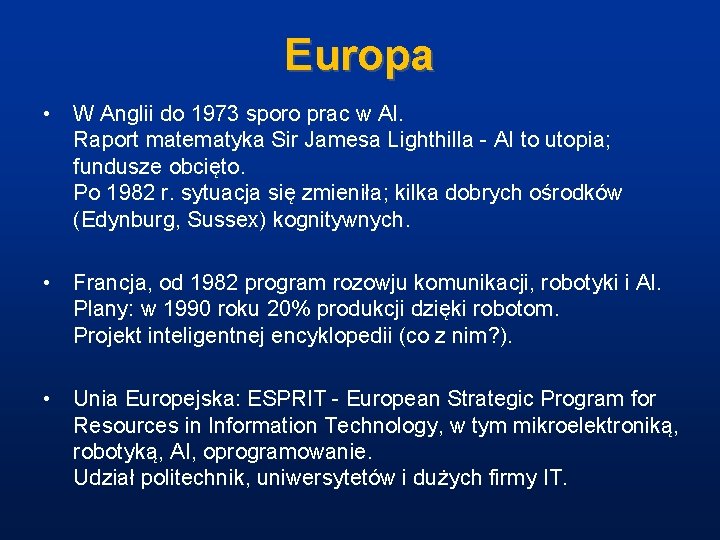 Europa • W Anglii do 1973 sporo prac w AI. Raport matematyka Sir Jamesa