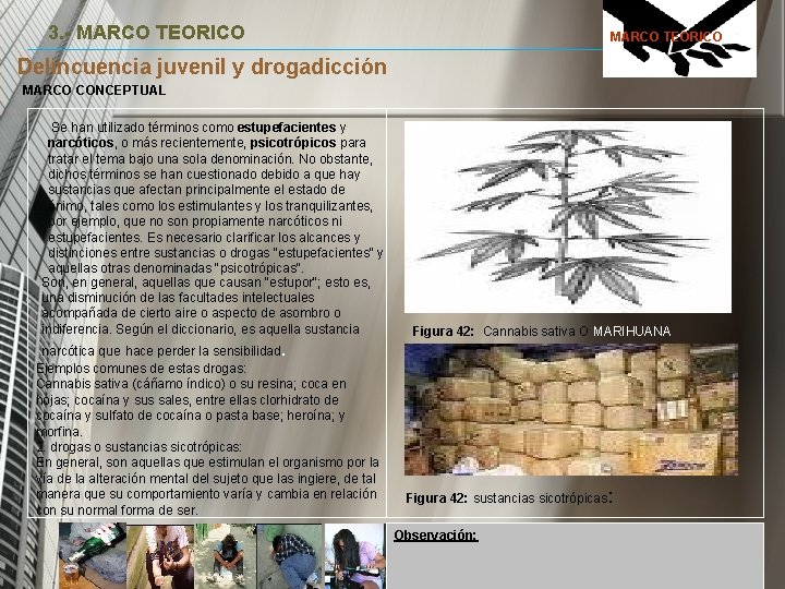 3. - MARCO TEORICO Delincuencia juvenil y drogadicción MARCO CONCEPTUAL Se han utilizado términos 3. - MARCO TEORICO Delincuencia juvenil y drogadicción MARCO CONCEPTUAL Se han utilizado términos