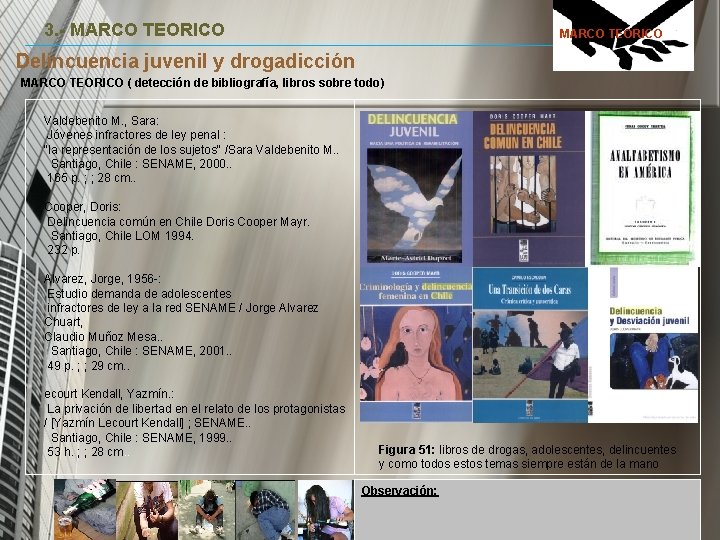 3. - MARCO TEORICO Delincuencia juvenil y drogadicción MARCO TEORICO ( detección de bibliografía, 3. - MARCO TEORICO Delincuencia juvenil y drogadicción MARCO TEORICO ( detección de bibliografía,