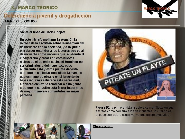 3. - MARCO TEORICO Delincuencia juvenil y drogadicción MARCO FILOSOFICO Sobre el texto de 3. - MARCO TEORICO Delincuencia juvenil y drogadicción MARCO FILOSOFICO Sobre el texto de