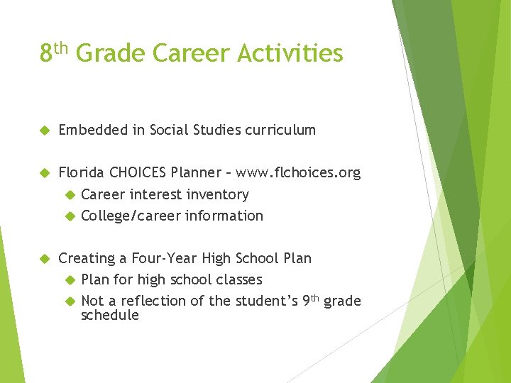 8 th Grade Career Activities Embedded in Social Studies curriculum Florida CHOICES Planner –