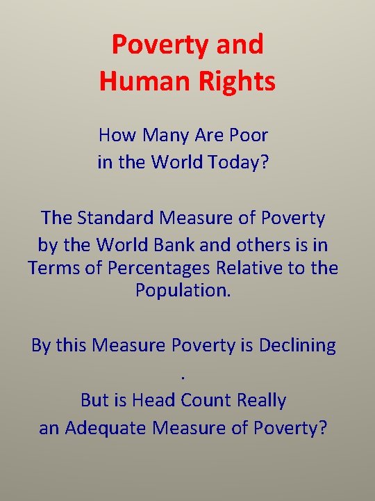 Poverty and Human Rights How Many Are Poor in the World Today? The Standard