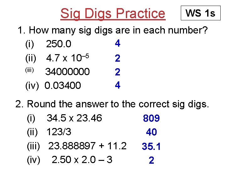 Sig Digs Practice WS 1 s 1. How many sig digs are in each