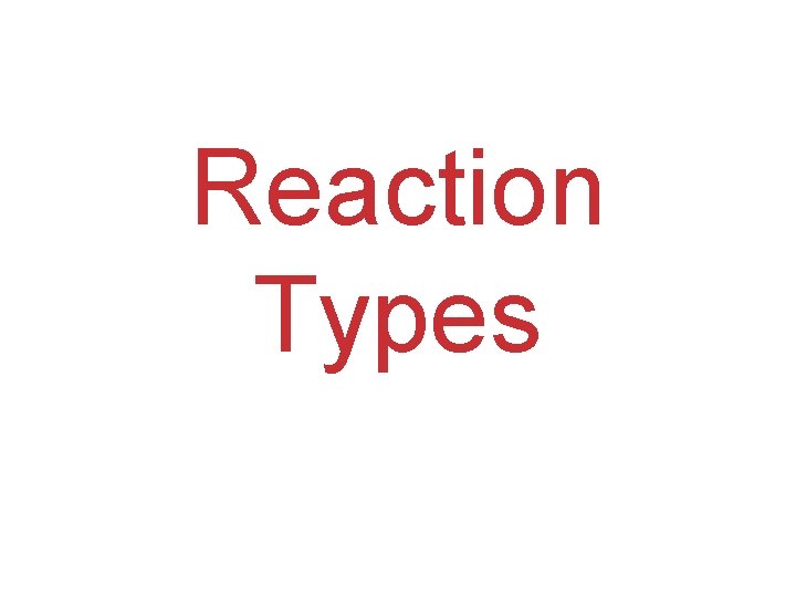 Reaction Types 