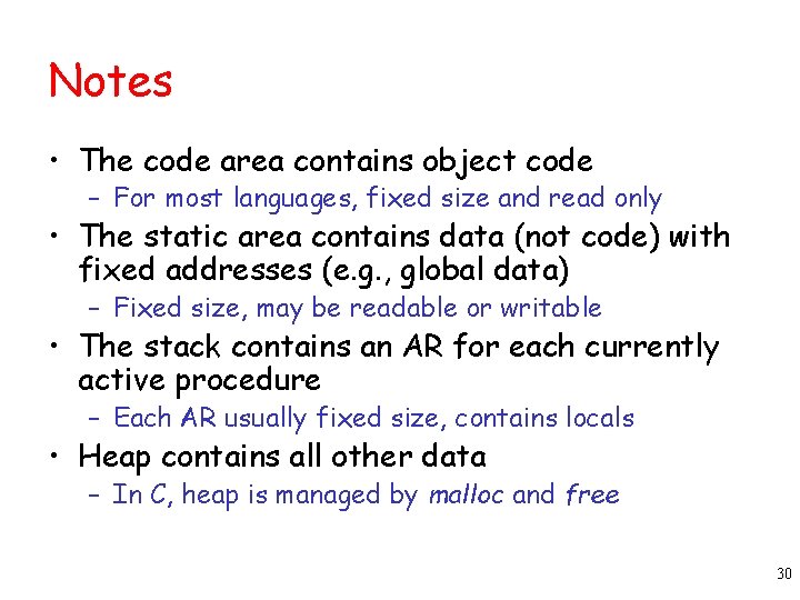 Notes • The code area contains object code – For most languages, fixed size Notes • The code area contains object code – For most languages, fixed size