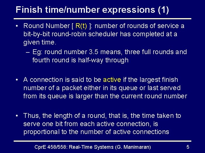 Finish time/number expressions (1) • Round Number [ R(t) ]: number of rounds of