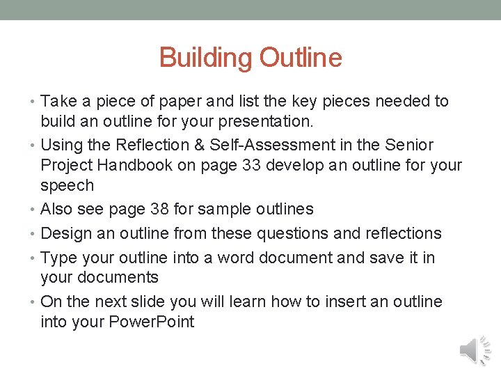 Building Outline • Take a piece of paper and list the key pieces needed