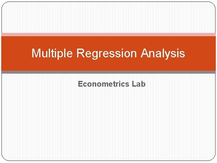 Multiple Regression Analysis Econometrics Lab 