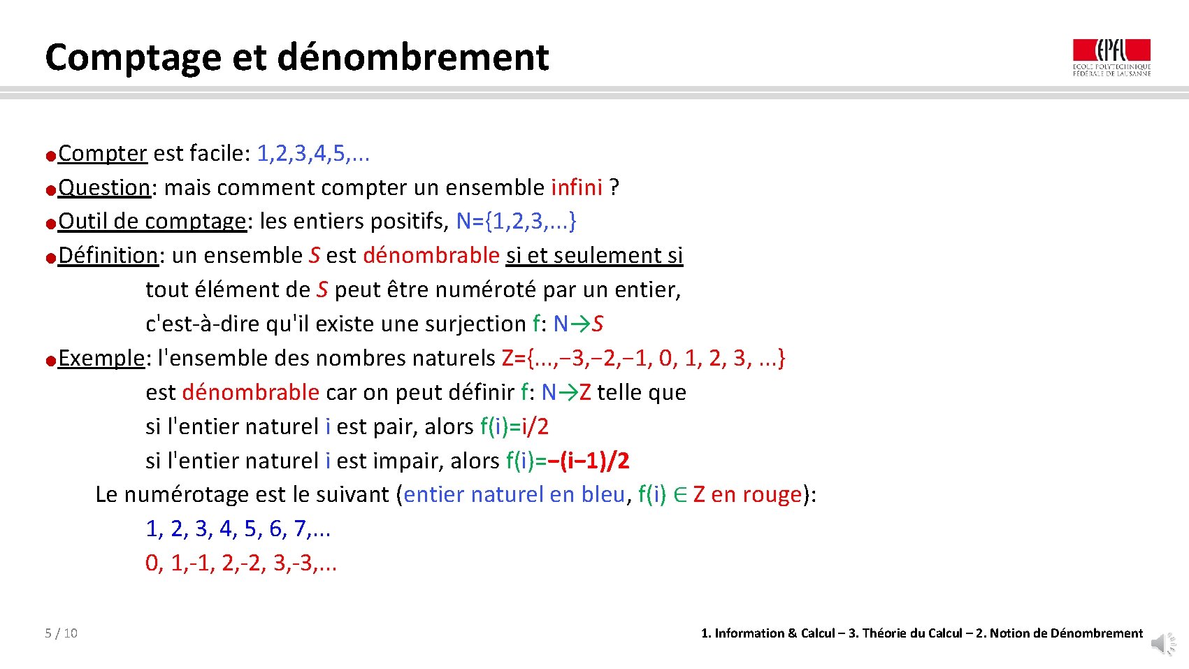 Comptage et dénombrement Compter est facile: 1, 2, 3, 4, 5, . . .