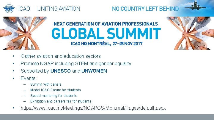  • Gather aviation and education sectors • Promote NGAP including STEM and gender