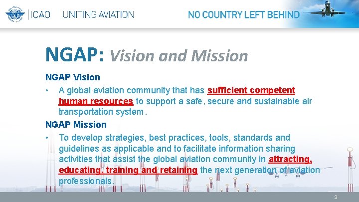 NGAP: Vision and Mission NGAP Vision • A global aviation community that has sufficient