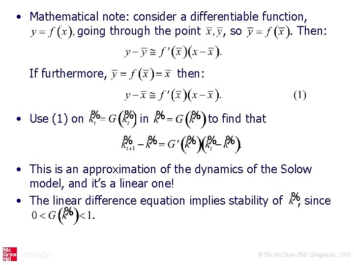  • Mathematical note: consider a differentiable function, going through the point , so.